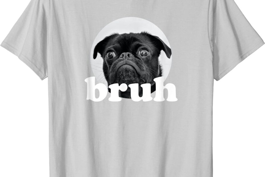 gray-t-shirt-featuring-a-funny-black-pug-face-and-the-word-'bruh'